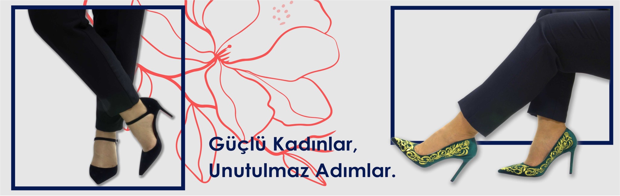 güçlü kadınlar unutulmaz adımlar